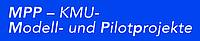 Logo MPP - Förderung von KMU-Modell- und Pilotprojekten